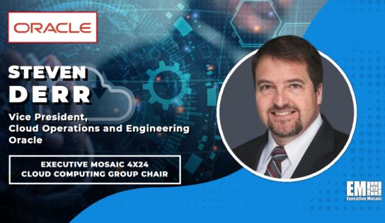 Oracle’s Steven Derr to Chair Executive Mosaic’s 4×24 Cloud Computing Group