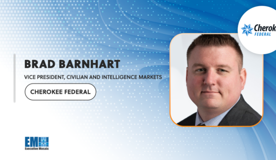 Brad Barnhart Elevated to Civilian & Intelligence Markets VP at Cherokee Federal