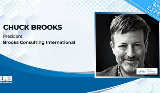 GovCon Expert Chuck Brooks Enumerates Fed Civ Sector Advantages of Using Proven DOD Cybersecurity Technologies & Services