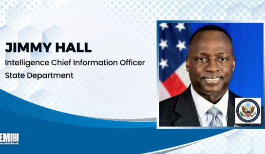 State Department’s Intel CIO Jimmy Hall Shares Top 5 Priorities in New Video Interview