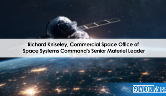 Richard Kniseley, Commercial Space Office of Space Systems Command’s Senior Materiel Leader