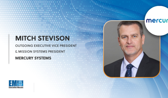 Mercury Systems EVP Mitch Stevison to Step Down in December