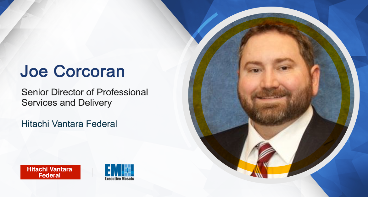 Joe Corcoran to Lead Professional Services Segment at Hitachi Vantara Federal; Mark Serway Quoted