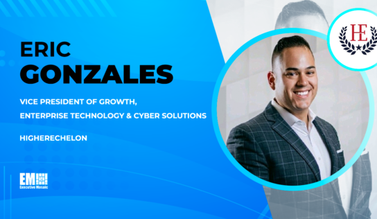 Eric Gonzales Named HigherEchelon VP of Growth for Enterprise Technology & Cyber Solutions