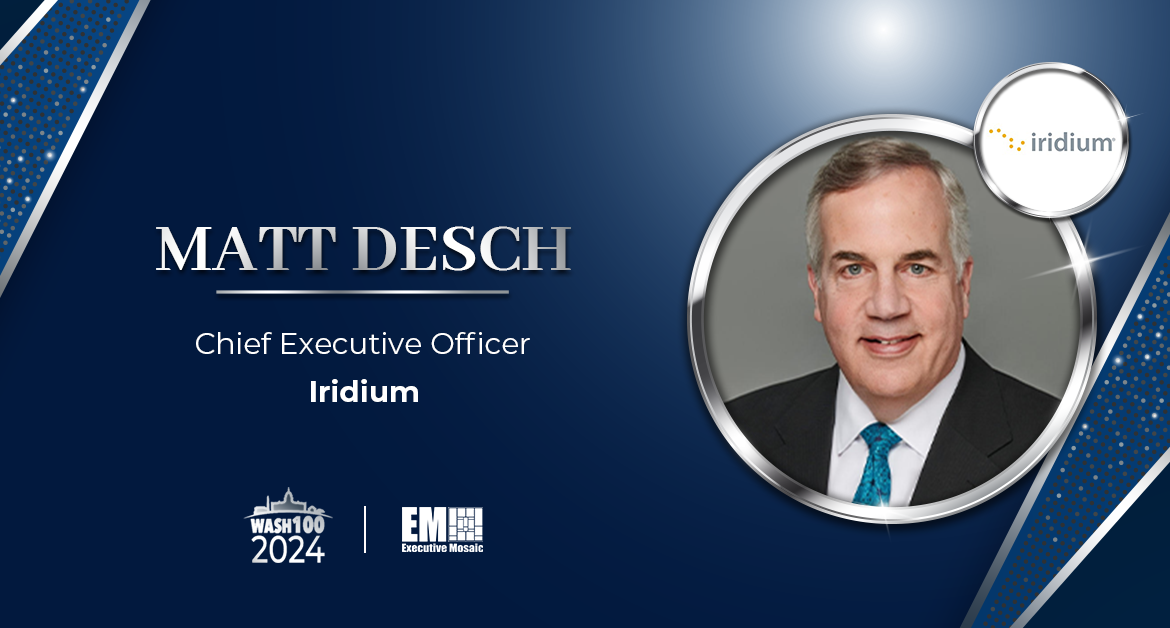 Iridium CEO Matt Desch Secures 10th Wash100 Award for Driving Company Growth Streak, Prioritizing Service Innovation