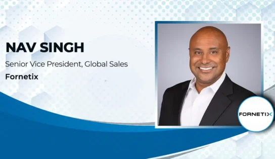 Fornetix Elevates Nav Singh to Global Sales SVP Role