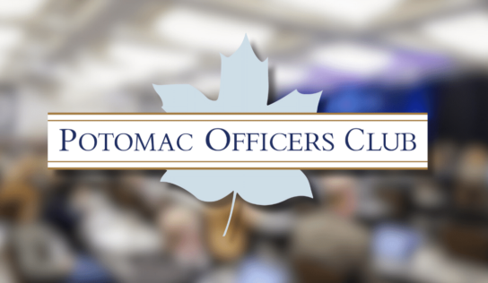 Don’t Miss the Potomac Officers Club’s March 2024 GovCon Events