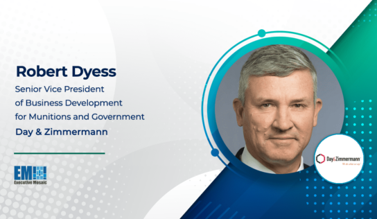 Robert Dyess Appointed Day & Zimmermann SVP of Business Development for Munitions, Government