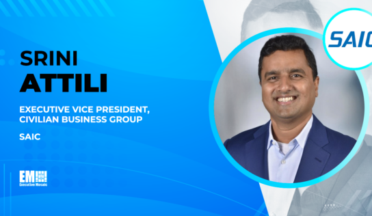 Srini Attili Appointed SAIC Civilian Business Group EVP