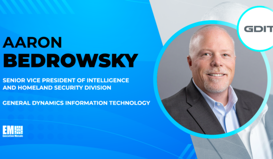 Aaron Bedrowsky Named SVP of Intelligence, Homeland Security Division at GDIT; Amy Gilliland Quoted