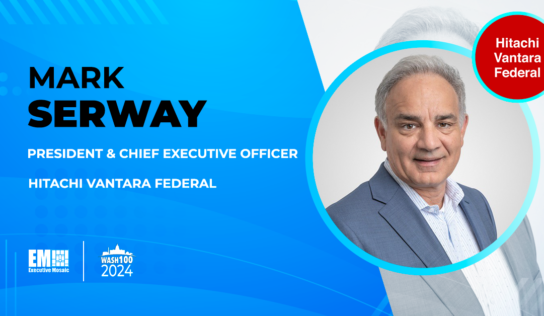 Hitachi Vantara Federal CEO Mark Serway Shares Recent Company Growth Initiatives