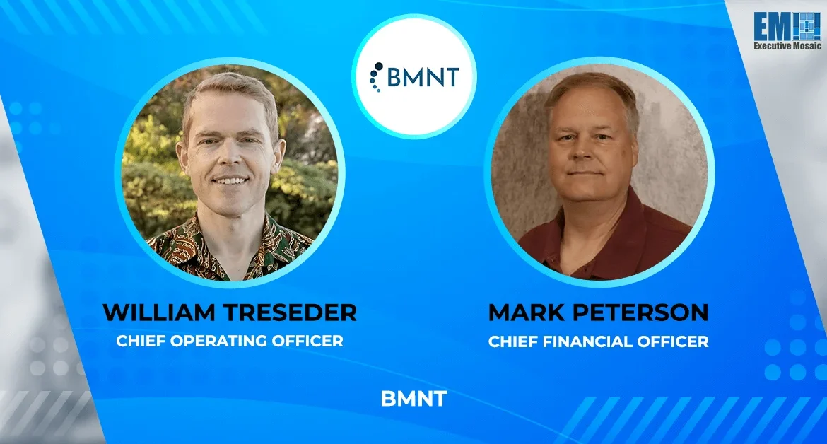 BMNT Names William Treseder COO, Appoints Mark Peterson as CFO