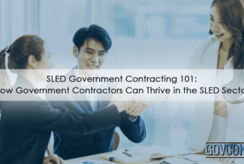 SLED Government Contracting 101: How Government Contractors Can Thrive in the SLED Sector