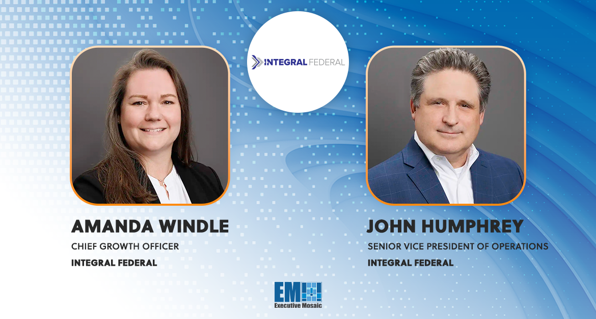 Amanda Windle, John Humphrey Assume New Leadership Roles at Integral Federal