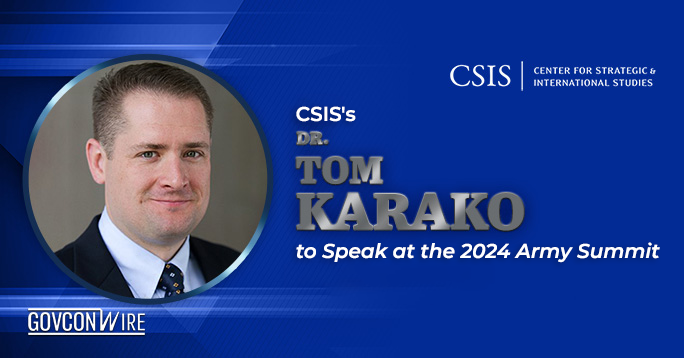 CSIS’s Dr. Tom Karako to Speak at the 2024 Army Summit