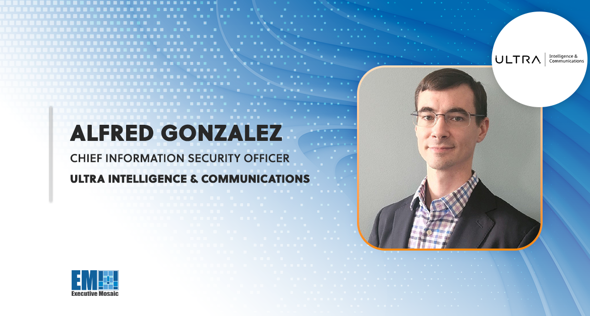 Alfred Gonzalez Joins Ultra Intelligence & Communications as CISO