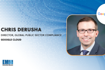 Google Cloud Taps Former Federal CISO Chris DeRusha as Global Public Sector Compliance Chief