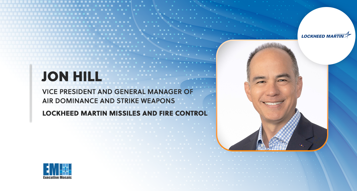 Jon Hill Takes on VP & General Manager Role at Lockheed’s MFC Division