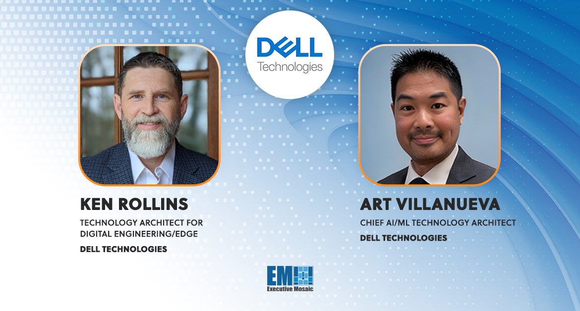 Dell Technologies’ Ken Rollins, Art Villanueva: Agencies Could Support Employees With AI-Ready Workstations