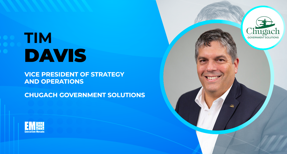 Tim Davis Joins Chugach Government Solutions as VP of Strategy & Operations