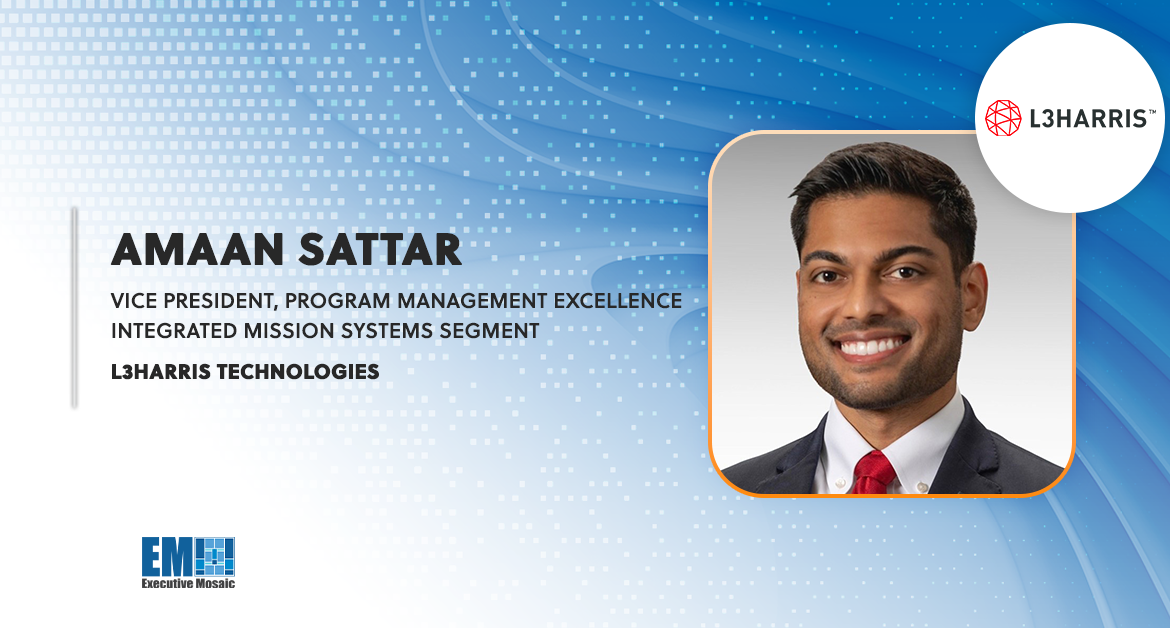 Amaan Sattar Assumes VP of Program Management Excellence at L3Harris’ Integrated Mission Systems Segment