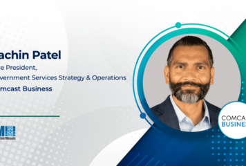 Comcast’s Sachin Patel On How SD-WAN & Emerging Tech Are Changing Government Agencies