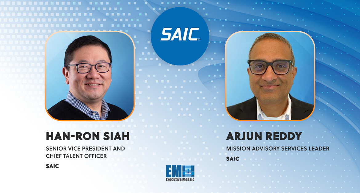 SAIC Names Han-Ron Siah as SVP & Chief Talent Officer, Arjun Reddy as Mission Advisory Services Leader