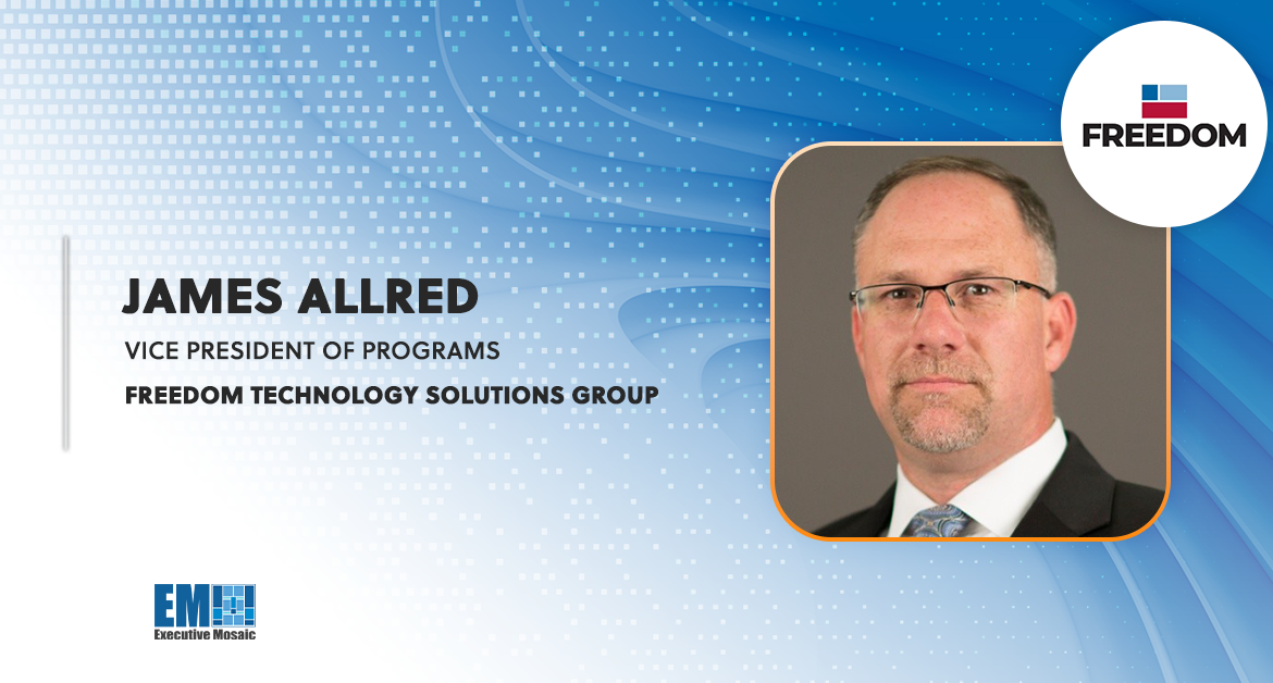 James Allred Assumes Programs VP Post at Freedom Technology Solutions Group