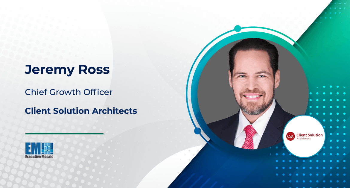 Jeremy Ross Joins Client Solution Architects as Chief Growth Officer