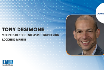 Defense Industry Veteran Tony DeSimone Named Enterprise Engineering VP at Lockheed Martin