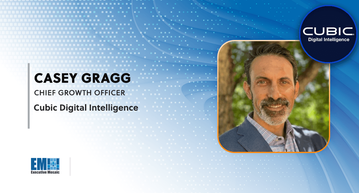 Casey Gragg Joins Cubic Digital Intelligence as Chief Growth Officer