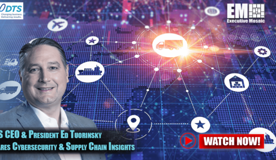 Watch: DTS’ Ed Tuorinsky Shares Supply Chain Security Insights