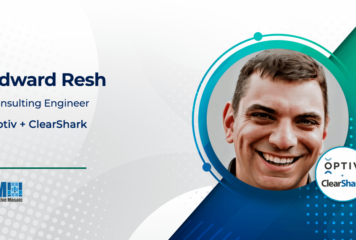 Optiv + ClearShark’s Edward Resh: Visibility Over Security Data Could Help Strengthen Federal Cybersecurity Efforts