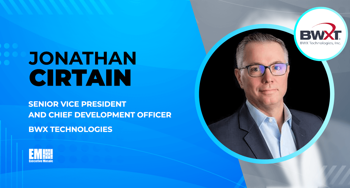 Jonathan Cirtain Appointed SVP, Chief Development Officer at BWXT