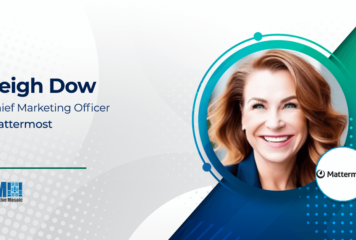 Leigh Dow Appointed Mattermost Chief Marketing Officer; Ian Tien Quoted