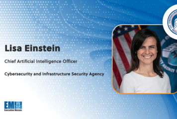 CISA Names Lisa Einstein as Chief AI Officer; Jen Easterly Quoted