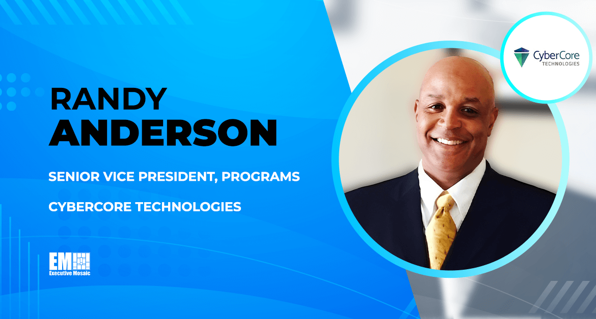 Randy Anderson Joins CyberCore Technologies as Programs SVP