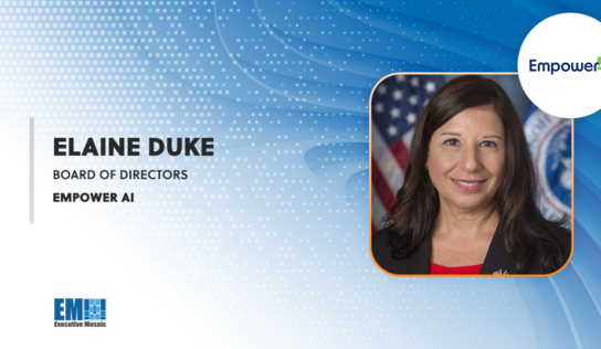 Empower AI Adds Former DHS Deputy Secretary Elaine Duke to Board of Directors