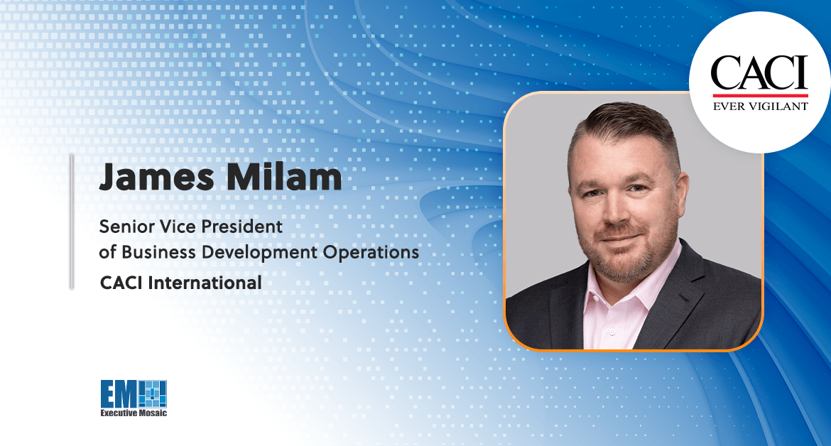 James Milam Promoted to CACI SVP of Business Development Operations