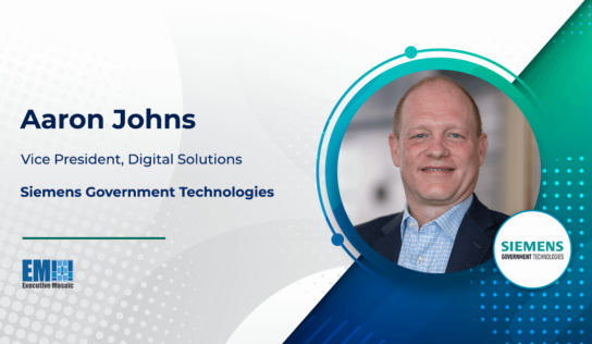 Aaron Johns Appointed Digital Solutions VP at Siemens Government Technologies; John Ustica Quoted