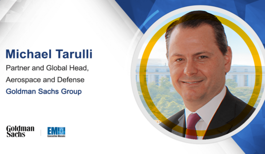 Michael Tarulli Returns to Goldman Sachs as Global Head of Aerospace & Defense