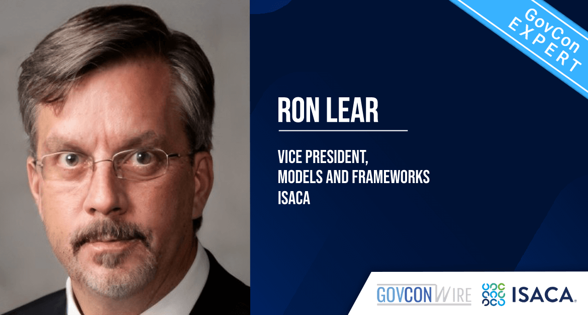 GovCon Expert Ron Lear Discusses Cybersecurity’s Software Quality & Capability Problems