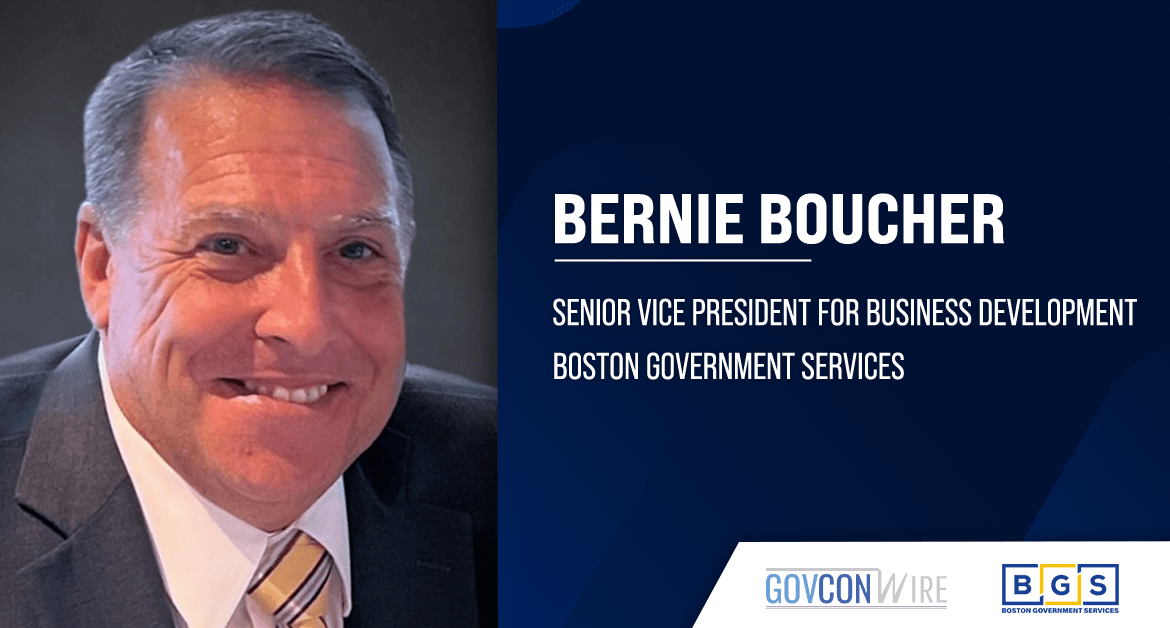 Bernie Boucher Named Business Development SVP at Boston Government Services