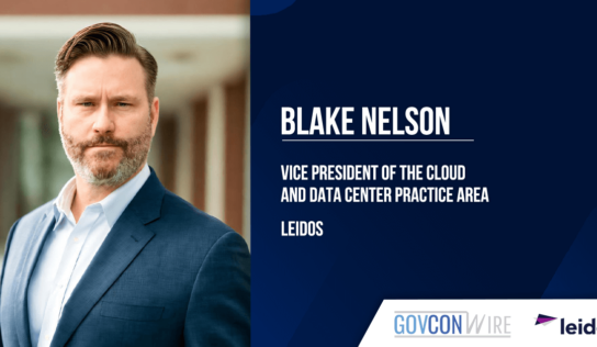 Blake Nelson Assumes Cloud & Data Center VP Post at Leidos