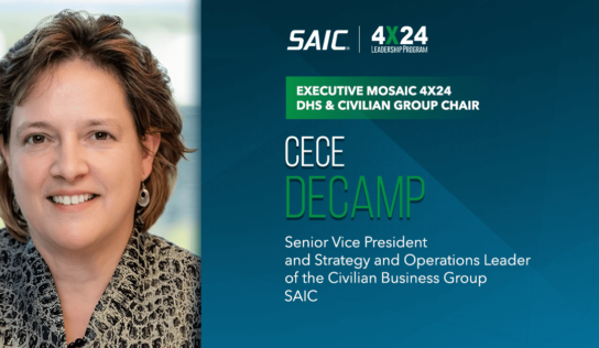 SAIC’s CeCe DeCamp Named Executive Mosaic 4×24 DHS & Civilian Group Chair