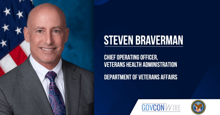 Steven Braverman Appointed Veterans Health Administration COO