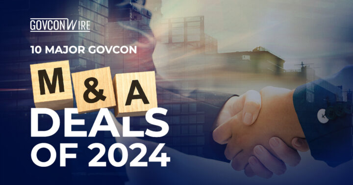 10 Major GovCon M&A Deals of 2024