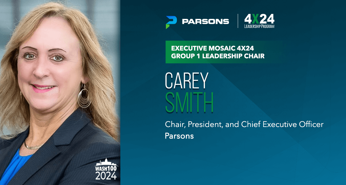 Executive Mosaic Taps Parsons CEO Carey Smith as Chair of 4×24 Group 1 Leadership