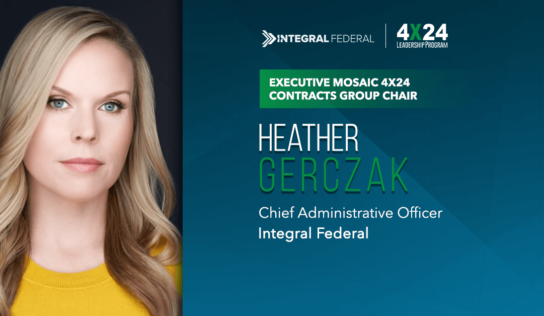 Integral Federal’s Heather Gerczak Appointed Chair of Executive Mosaic’s 4×24 Contracts Group