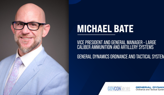 Michael Bate Promoted to VP, General Manager of Large Caliber Ammunition & Artillery Systems at GD-OTS